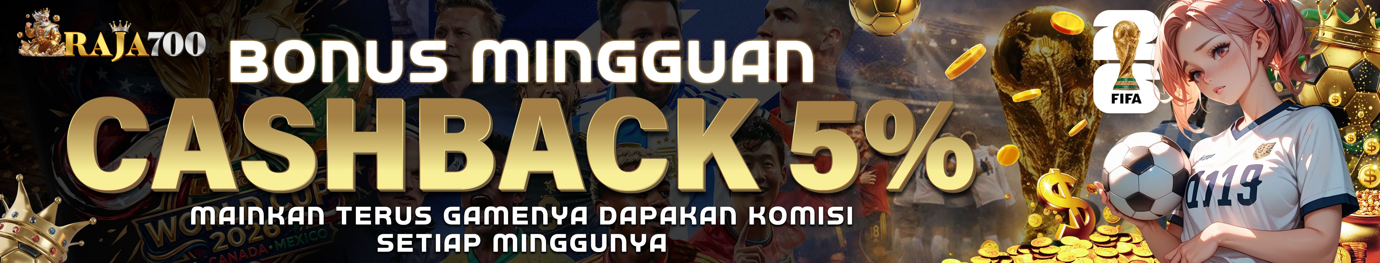 BONUS CASHBACK RAJA700